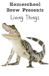 Title: Living Things (Fourth Grade Science Experiments), Author: Thomas Bell