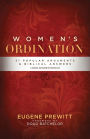 Women's Ordination: 31 Popular Arguments & Biblical Answers