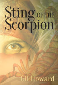 Title: Sting of the Scorpion, Author: Gil Howard