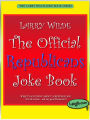 The Official Republicans Joke Book