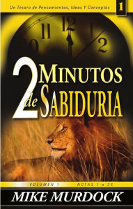 Title: 2 Minutos de Sabiduría, Volumen 1, Author: Mike Murdock