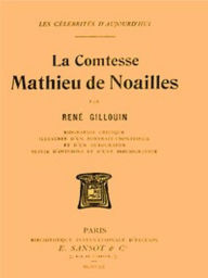 Title: La Comtesse Mathieu de Noailles (Illustrated), Author: René Gillouin