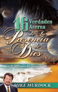 Title: 16 Verdades Acerca de La Presencia de Dios, Author: Mike Murdock