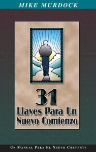 Title: 31 Llaves Para Un Nuevo Comienzo, Author: Mike Murdock