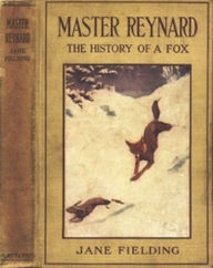 Title: Master Reynard (Illustrated), Author: Jane Fielding