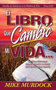 Title: El Libro Que Cambió Mi Vida, Author: Mike Murdock