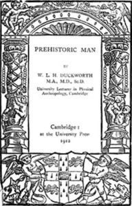 Title: Prehistoric Man (Illustrated), Author: W. L. H. Duckworth