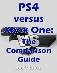 Title: PS4 versus Xbox One - The Comparison Guide, Author: Matt Majszak