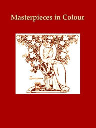 Title: Masterpieces in Colour; English Artists Joshua Reynolds and Burne-Jones, Author: Estelle M. Hurll