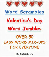 Title: Word Scrambles - Over 50 Valentine's Day Word Jumbles, Author: Kimberly Em