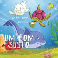 Title: Um Bom Susto, Author: Maria de Lourdes Lopes da Silva