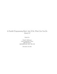 Title: Is Parallel Programming Hard, And, If So, What Can You Do About It?, Author: Paul McKenney