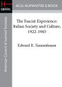 The Fascist Experience: Italian Society and Culture, 1922-1945