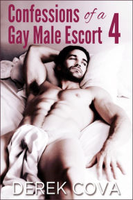 Title: Confessions of a Gay Male Escort 4: The Go-Between, Author: Derek Cova