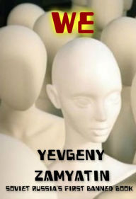 Title: We, Author: Yevgeny Zamyatin