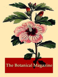 Title: The Botanical Magazine, Volumes VII-VIII, Author: William Curtis