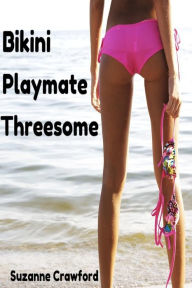 Title: Bikini Playmate Threesome, Author: Suzanne Crawford