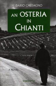 Title: An Osteria In Chianti, Author: Dario Castagno