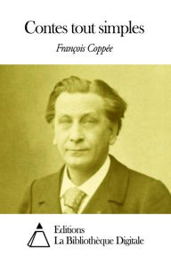 Title: Contes tout simples, Author: François Coppée