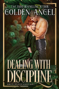 Title: Dealing with Discipline, Author: Golden Angel