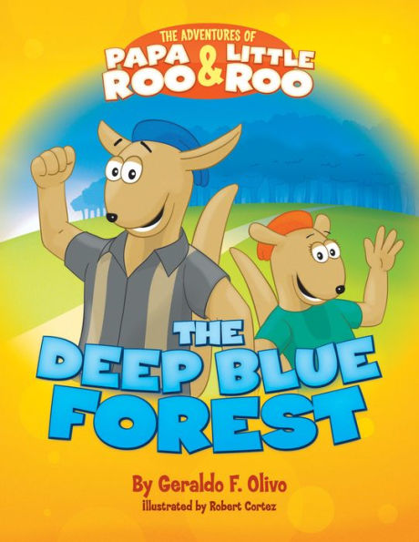 The Adventures of Papa Roo and Little Roo: The Deep Blue Forest