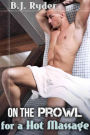 On the Prowl for a Hot Massage - The Ten Minute Tease (Gay Submission Erotica)