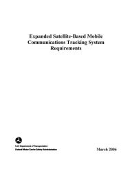 Title: Expanded Satellite-based Mobile Communications Tracking System Requirements, Author: U.S. Department of Transportation