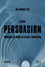 Title: Factual Persuasion, Author: Bill Warner