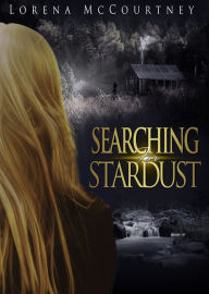 Title: Searching for Stardust, Author: Lorena McCourtney