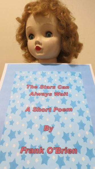 The Stars Can Always Wait ~ Poem