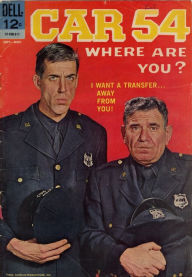 Title: Car 54 Where Are You? Number 7 TV Comic Book, Author: Lou Diamond