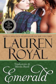 Title: Emerald (La Saga dei Chase #2), Author: Lauren Royal