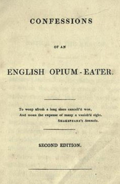 Confessions of an English Opium Eater (Annotated)