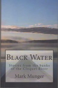 Title: Black Water, Author: Mark Munger