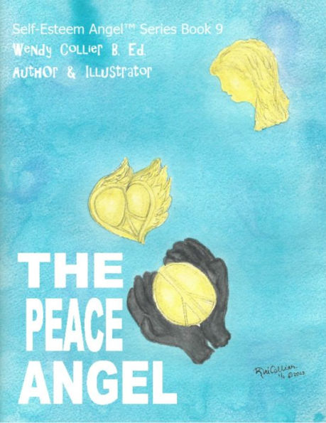 The Peace Angel (Self-Esteem Angel Series #9)
