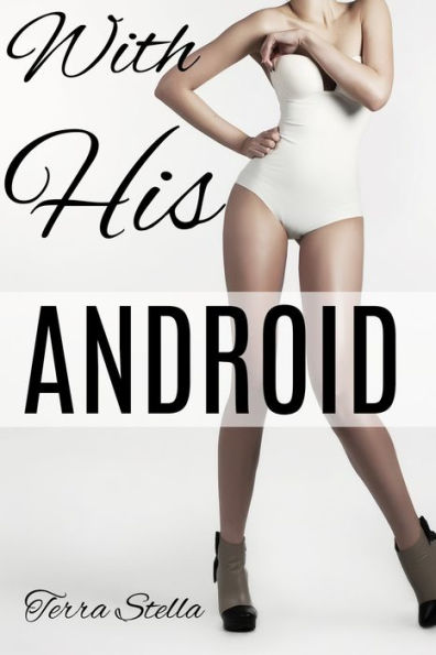 With His Android