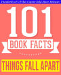 Things Fall Apart - 101 Amazingly True Facts You Didn't Know (101BookFacts.com)