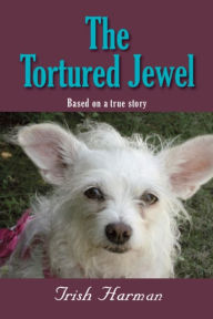 Title: The Tortured Jewel, Author: Patricia Harman