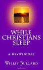 While Christians Sleep