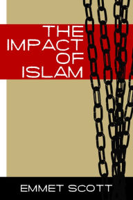 Title: The Impact of Islam, Author: Emmet Scott