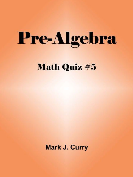 Math Quiz #5: Pre-Algebra