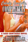 Calmly, Carefully, Completely (Reed Brothers Series #3)