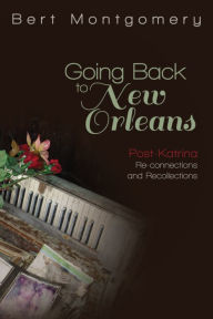 Title: Going Back to New Orleans, Author: Bert Montgomery