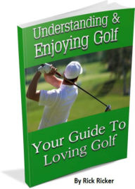 Title: Understanding And Enjoying Golf, Author: Rick Ricker