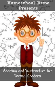 Title: Addition/Subtraction for Second Graders, Author: Greg Sherman