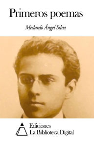 Title: Primeros poemas, Author: Medardo Ángel Silva