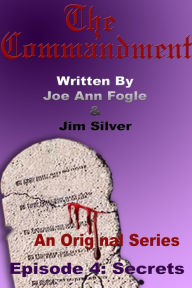 Title: Episode 4: SECRETS, Author: Jim Silver