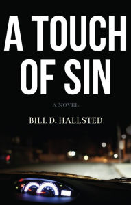 Title: A Touch of Sin, Author: Bill D. Hallsted