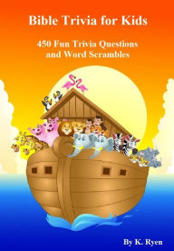 Title: Bible Trivia for Kids, Author: K. Ryen