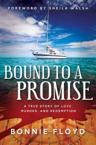 Title: Bound To A Promise, Author: Bonnie Floyd